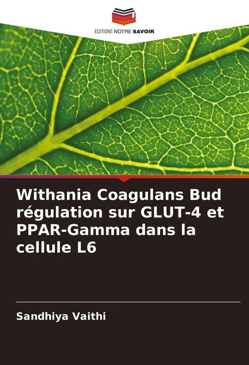 Produktbild: Withania Coagulans Bud r&eacute;gulation sur GLUT-4 et PPAR-Gamma dans la cellule L6