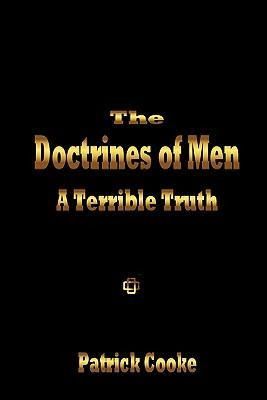 Produktbild: The Doctrines of Men - A Terrible Truth