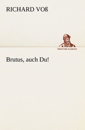 Produktbild: Brutus, auch Du!