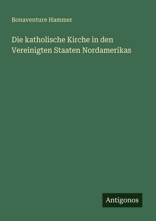 Produktbild: Die katholische Kirche in den Vereinigten Staaten Nordamerikas