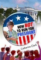 Produktbild: How Not to Run for President