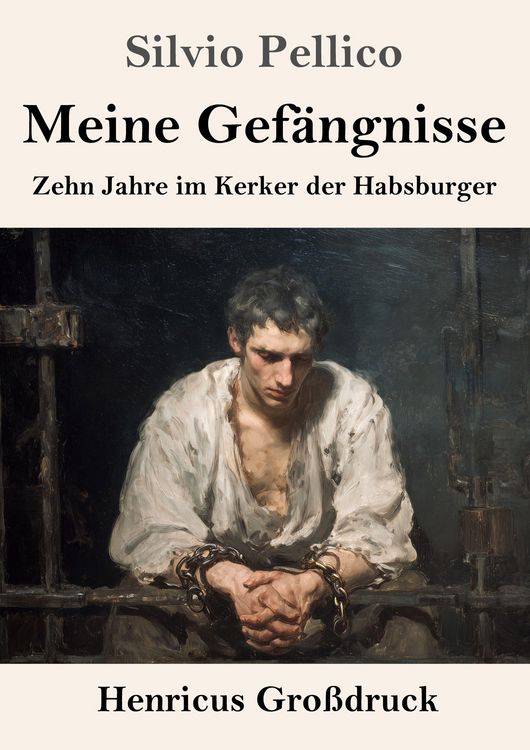 Produktbild: Meine Gef&auml;ngnisse (Gro&szlig;druck)