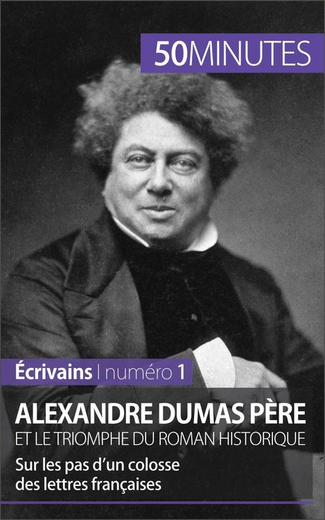 Produktbild: Alexandre Dumas p&egrave;re et le triomphe du roman historique