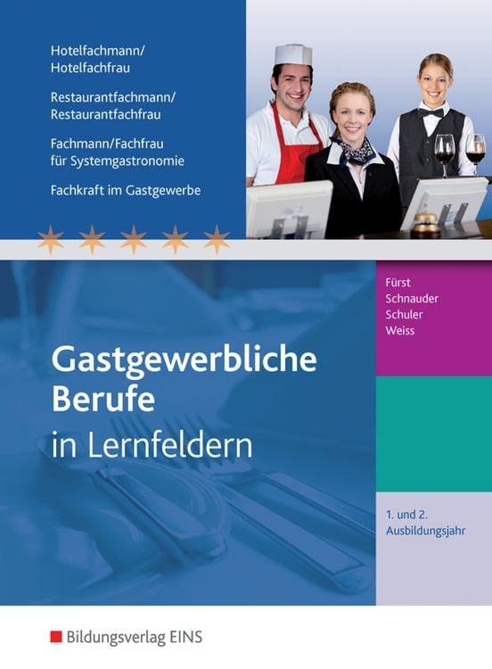 Produktbild: Hotelfachmann/-frau, Restaurantfachmann/-frau, Fachmann/-frau f&uuml;r Systemgastronomie, Fachkraft im Gastgewerbe