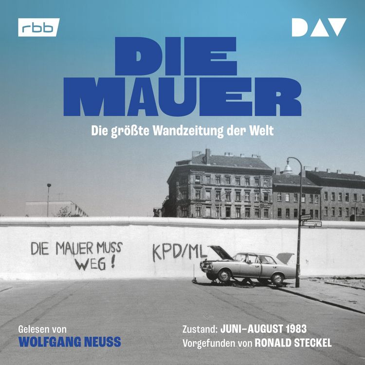 Produktbild: Die Mauer. Die gr&ouml;&szlig;te Wandzeitung der Welt