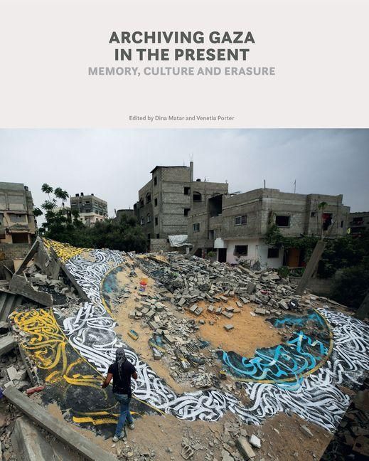 Produktbild: Archiving Gaza in the Present