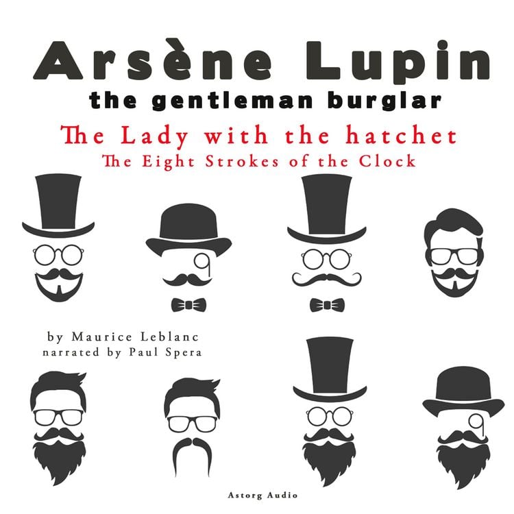 Produktbild: The Lady with the hatchet, The Eight Strokes of the Clock, The adventures of Ars&egrave;ne Lupin