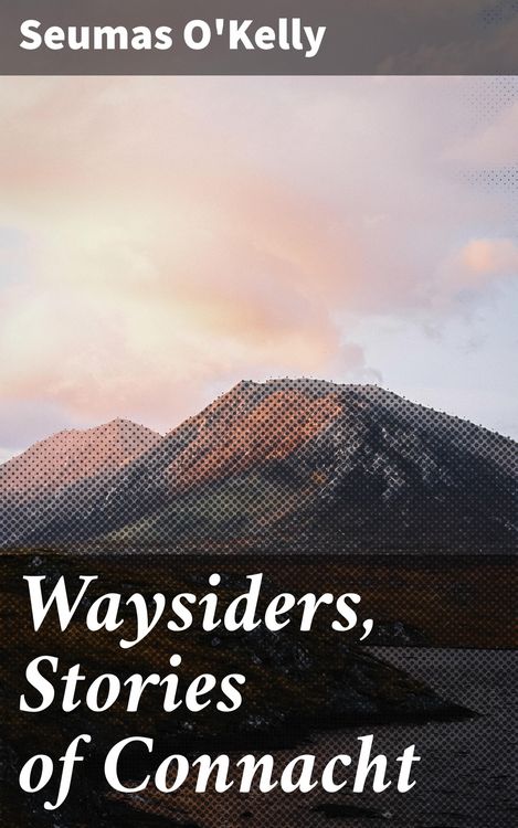 Produktbild: Waysiders, Stories of Connacht