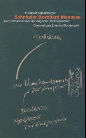 Produktbild: Schnitzler - Bernhard - Menasse. Der Umstandsmeier - Der Angeber - Der Entgeisterer