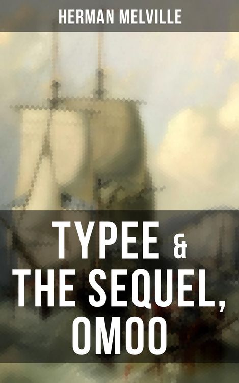 Produktbild: Typee & The Sequel, Omoo