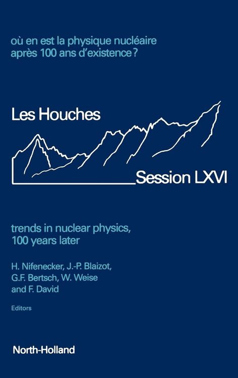 Produktbild: TRENDS IN NUCLEAR PHYSICS 100 YEARS LATER LHSSOU EN EST LA PHYSIQUE NUCLEAIRE APRES 100 ANS D'EXISTENCELES HOUCHES SUMMER SCHOOL PROCEEDINGS LHSS VOLUME 66