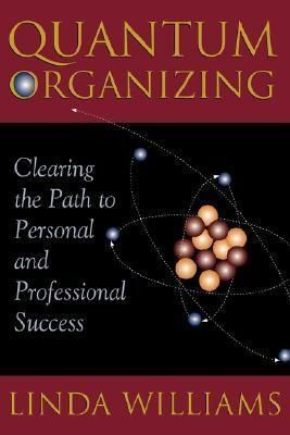 Produktbild: Quantum Organizing: Clearing the Path to Personal and Professional Success
