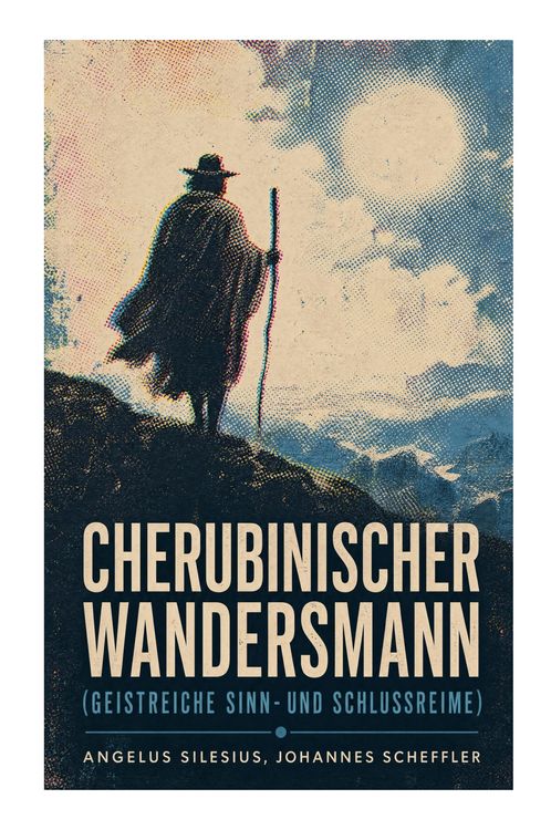Produktbild: Cherubinischer Wandersmann (Geistreiche Sinn- und Schlussreime)
