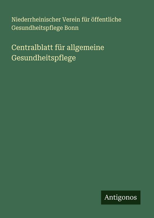 Produktbild: Centralblatt f&uuml;r allgemeine Gesundheitspflege