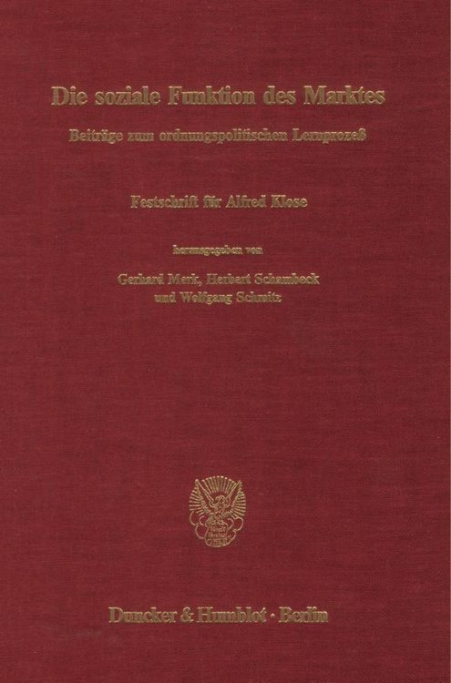 Produktbild: Die soziale Funktion des Marktes. Beitr&auml;ge zum ordnungspolitischen Lernproze&szlig;.