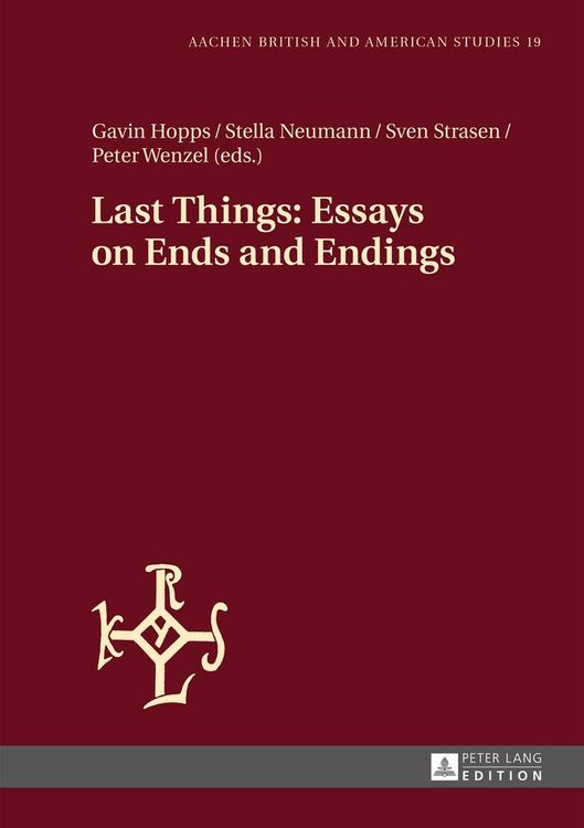 Produktbild: Last Things: Essays on Ends and Endings