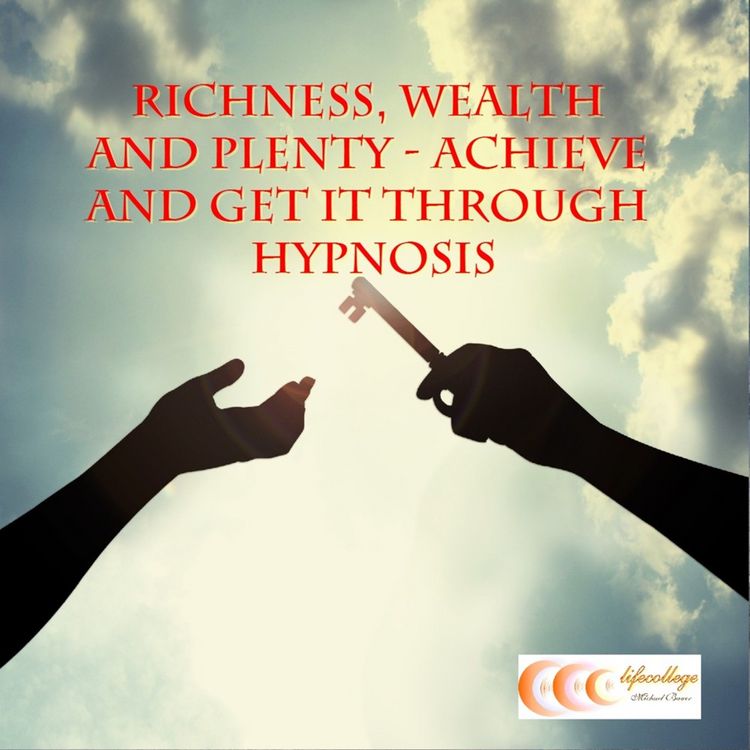 Produktbild: Richness, wealth and plenty - achieve and get it through hypnosis