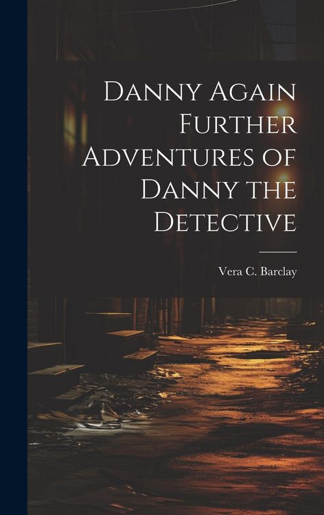 Produktbild: Danny Again Further Adventures of Danny the Detective