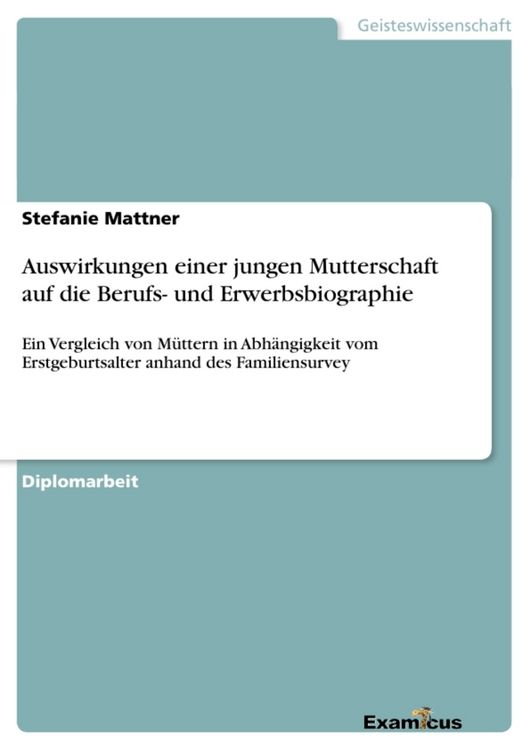 Produktbild: Auswirkungen einer jungen Mutterschaft auf die Berufs- und Erwerbsbiographie