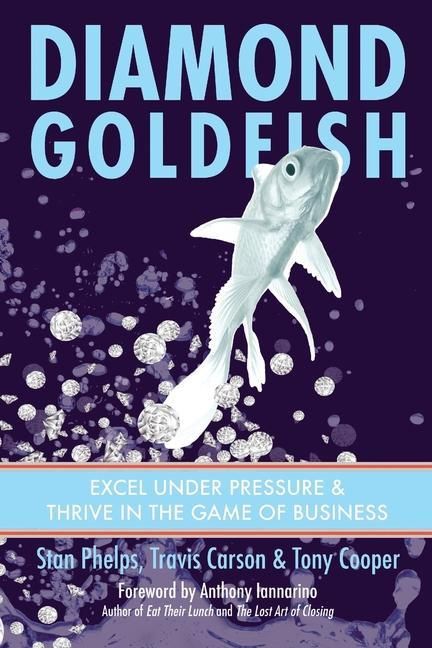 Produktbild: Diamond Goldfish: Excel Under Pressure & Thrive in the Game of Business