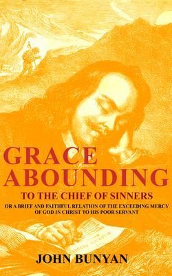 Produktbild: Grace Abounding to the Chief of Sinners