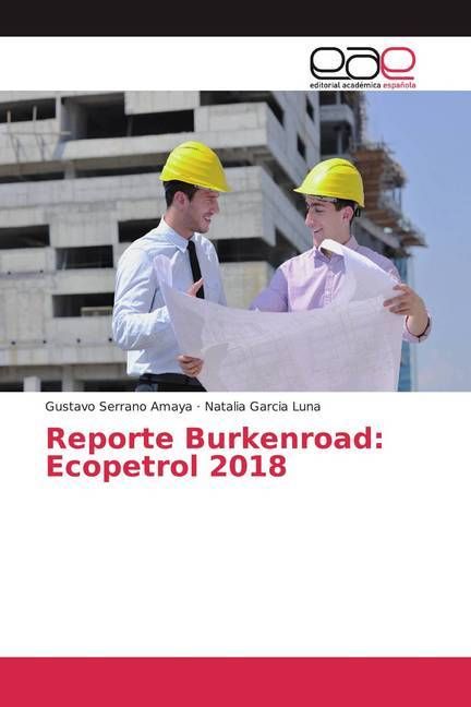 Produktbild: Serrano Amaya, G: Reporte Burkenroad: Ecopetrol 2018