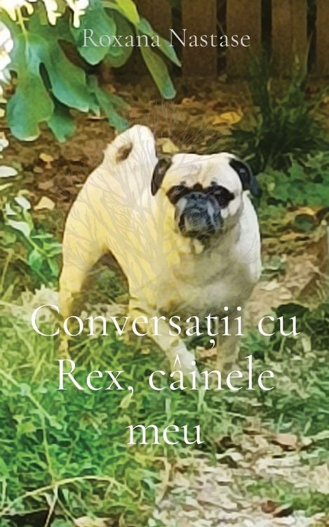 Produktbild: Conversa&iquest;ii cu Rex, c&acirc;inele meu