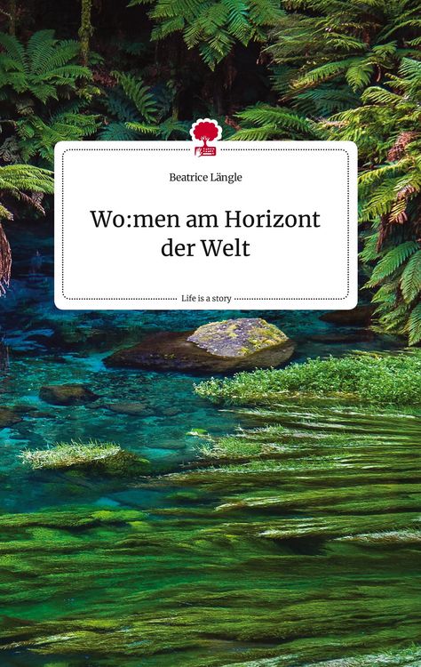 Produktbild: Wo:men am Horizont der Welt. Life is a Story - story.one