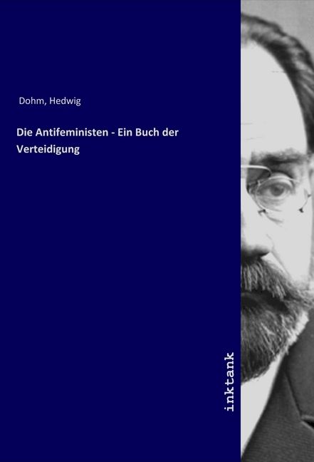 Produktbild: Die Antifeministen - Ein Buch der Verteidigung