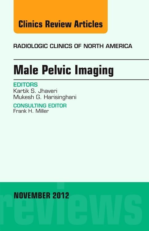Produktbild: Male Pelvic Imaging, an Issue of Radiologic Clinics of North America