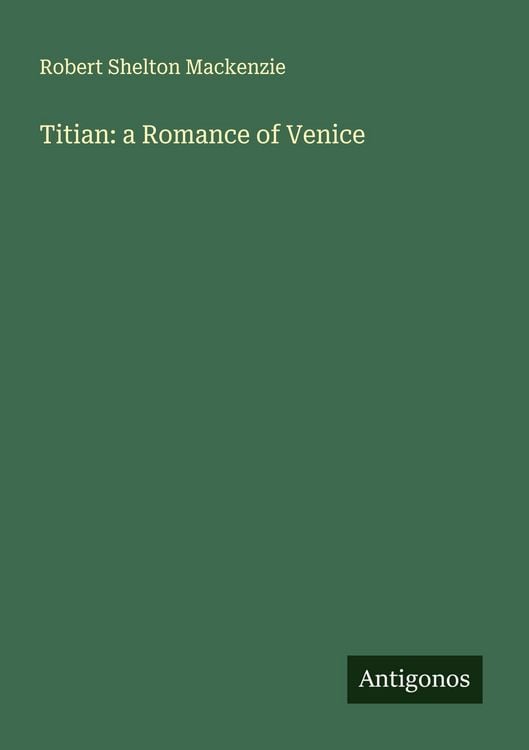 Produktbild: Titian: a Romance of Venice