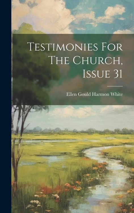 Produktbild: Testimonies For The Church, Issue 31
