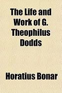 Produktbild: The Life and Work of G. Theophilus Dodds