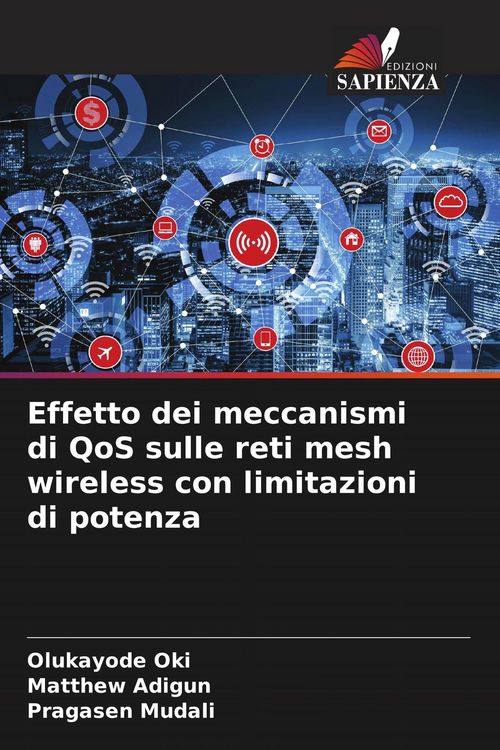 Produktbild: Effetto dei meccanismi di QoS sulle reti mesh wireless con limitazioni di potenza