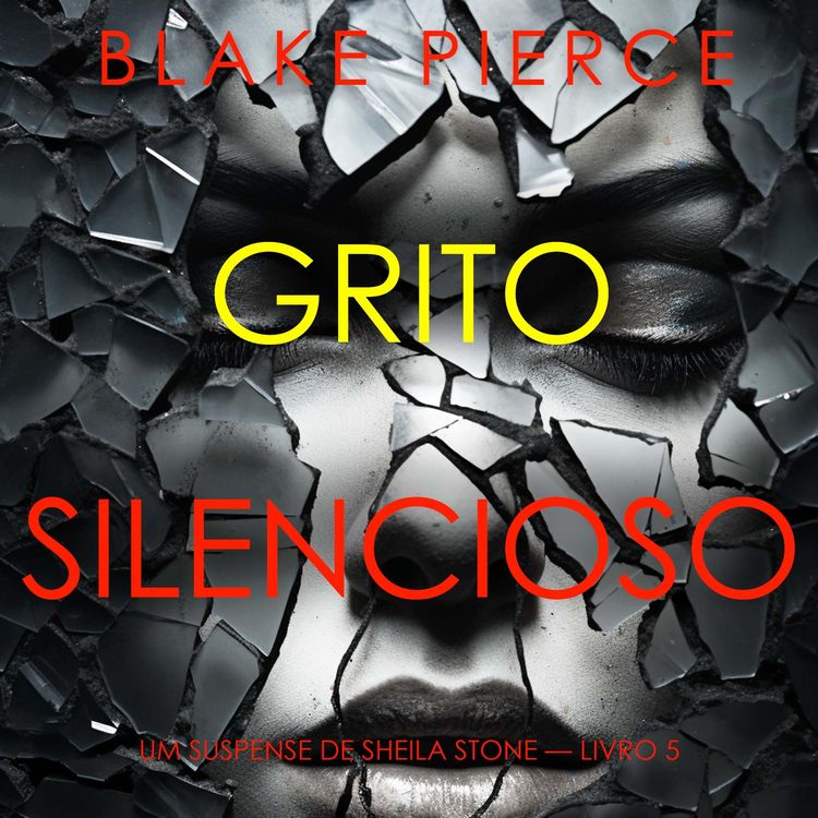 Produktbild: Grito Silencioso (Um Suspense de Sheila Stone &mdash; Livro 5)