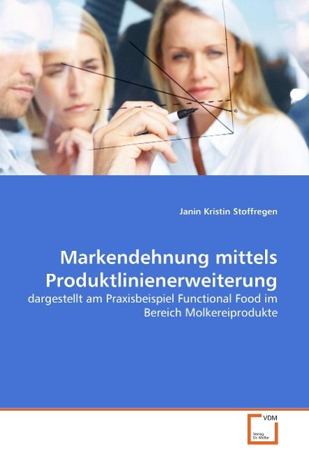 Produktbild: Stoffregen, J: Markendehnung mittels Produktlinienerweiterun