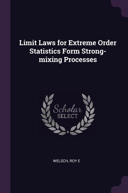 Produktbild: Limit Laws for Extreme Order Statistics Form Strong-mixing Processes