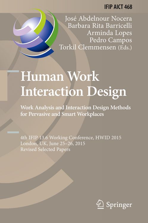 Produktbild: Human Work Interaction Design: Analysis and Interaction Design Methods for Pervasive and Smart Workplaces