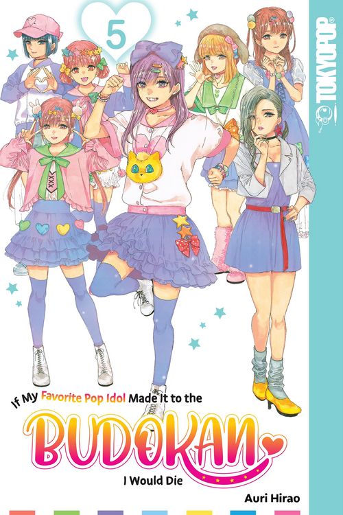 Produktbild: If My Favorite Pop Idol Made It to the Budokan, I Would Die, Volume 5