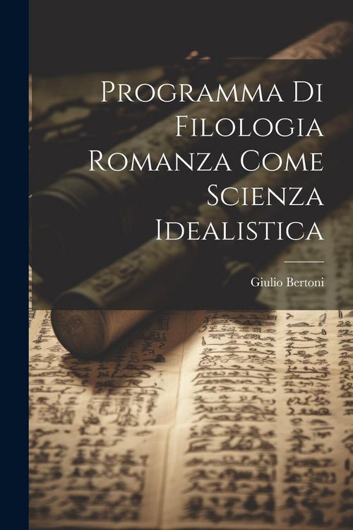 Produktbild: Programma di filologia romanza come scienza idealistica