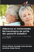 Produktbild: Aderenza al trattamento farmacologico da parte dei pazienti diabetici