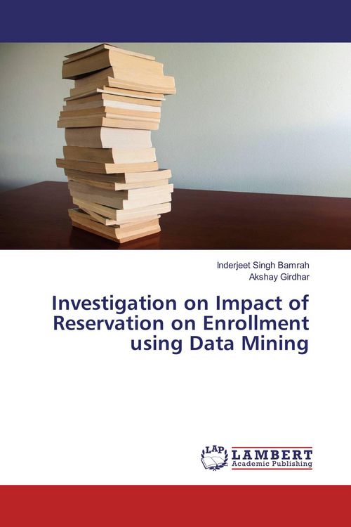 Produktbild: Investigation on Impact of Reservation on Enrollment using Data Mining