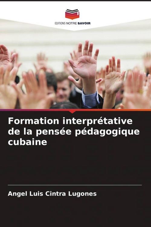 Produktbild: Formation interpr&eacute;tative de la pens&eacute;e p&eacute;dagogique cubaine