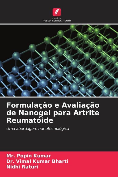 Produktbild: Formula&ccedil;&atilde;o e Avalia&ccedil;&atilde;o de Nanogel para Artrite Reumat&oacute;ide