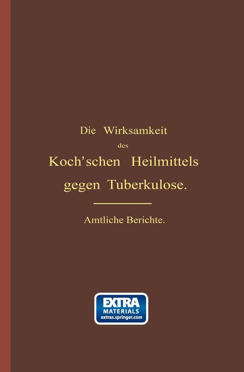 Produktbild: Die Wirksamkeit des Koch'schen Heilmittels gegen Tuberkulose