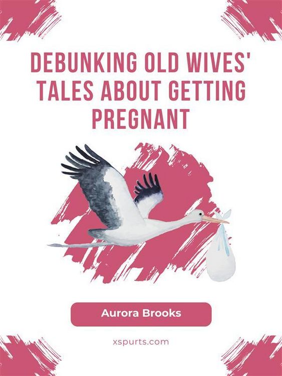 Produktbild: Debunking Old Wives' Tales About Getting Pregnant