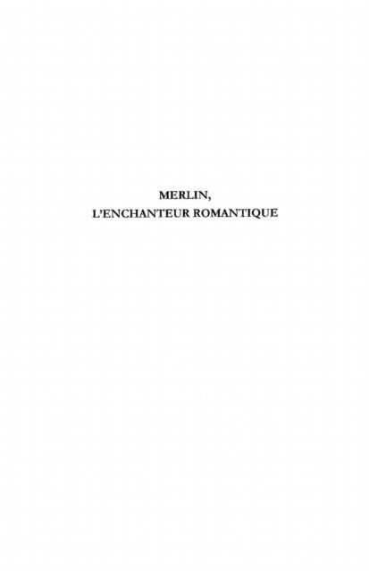 Produktbild: Merlin, l'enchanteur romantique