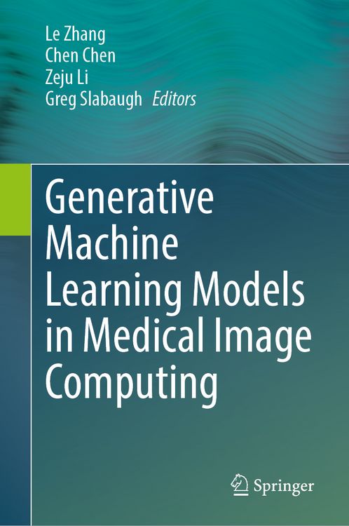Produktbild: Generative Machine Learning Models in Medical Image Computing