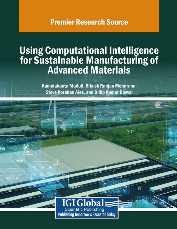 Produktbild: Using Computational Intelligence for Sustainable Manufacturing of Advanced Materials
