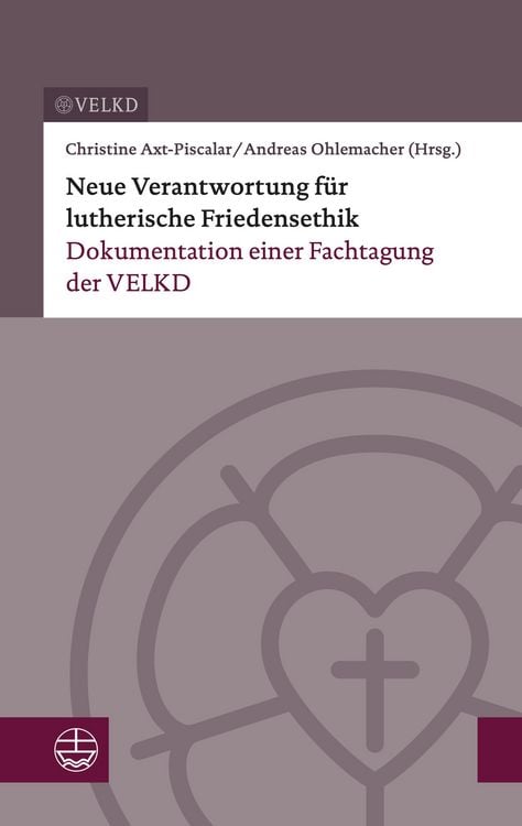Produktbild: Neue Verantwortung f&uuml;r lutherische Friedensethik